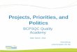 Quality Academy Graduate Workshop: Projects, Priorities and Politics
