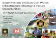 Southwestern Division Civil Works Infrastructure Strategy & Future Opportunities