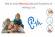How to avoid Hearing loss & Symptoms of Hearing Loss