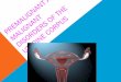 Pre Malignant Disorders Of the Uterine Corpus
