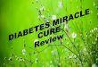 Diabetes Miracle Cure Review ( video within the description)
