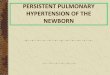 Persistent pulmonary hypertension of newborn