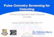 Pulse Oximetry Screening for Detecting Critical Congenital Heart Disease