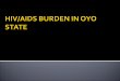 Hiv burden in Oyo State, Nigeria