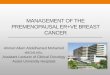 Management of the premenopausal er+ve breast cancer