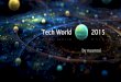 Tech World 2015