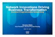 ￼ Network Innovations Driving Business Transformation