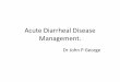 Acute diarrheal disease management