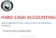 Hard cash accounting