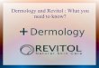 Dermology and Revitol reviews, packages and offers details