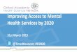 Early Intervention: Improving Access to Mental Health by 2020 [Presentations]