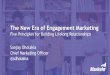 The New Era of Engagement Marketing