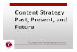 Content strategy past, present, future