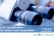 Link Qualification for Better Link Acquisition by Venchito Tampon Jr