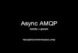 Asynchronous AMQP