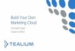 Build Your Own Marketing Cloud