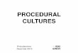 Procedural cultures