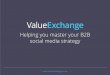 ValueExchange - helping you master your B2B social media strategy