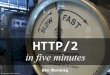 Http2 in 5 minutes