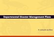 Departmental disaster management plans  a suggested outline