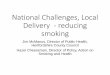 National challenges, local delivery : reducing smoking