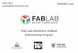 FabLab N.Ireland/Nerve Centre: Educational Impact Tools  Fab10