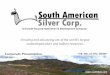 South American Silver Q2, 2011 Corporate Presentation