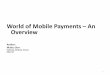 World of mobile payments by Muthu
