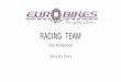 Euro Bikes Racing Team Story Board
