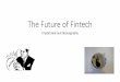 The Future of Fintech: Crystal balls and tasseography