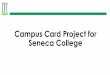 Campus Card Project for Seneca College