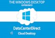 The Windows Desktop Experience in the Cloud