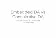Embedded DA vs Consultative DA: Audience Workshop