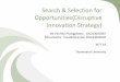 Search & Selection for Opportunities (Disruptive Innovation Strategy)