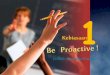 Habits 1 be proactive by Arif yudha wijaya