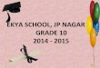 Farewell Grade X, Ekya Schools, JP Nagar, Bangalore