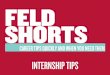 Feld Short - Internship Tips