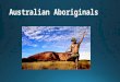 Australian aboriginals
