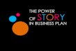 The Power of Story in Business Plan