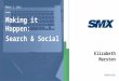Making Search & Social Happen Together - SMX West 2015
