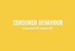 Week 9 lecture consumer behaviour