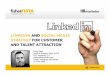 LinkedIn and Social Media Strategy for Customer and Talent Attraction