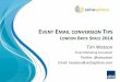 Email Conversion Tips & Tricks For Event Organisers: Britespace London 2014