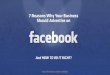 7 Reasons to Advertise on Facebook