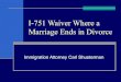 I-751 Waiver Where a Marriage Ends in Divorce