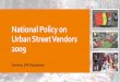 National Street vendor policy, 2009 and Street Vendors Act 2014