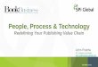 People, Process & Technology: Redefining Your Publishing Value Chain