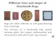 Different Sizes and Shapes of the Handmade Rugs