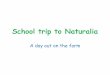 School trip to naturalia
