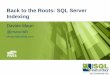 Back to the roots - SQL Server Indexing